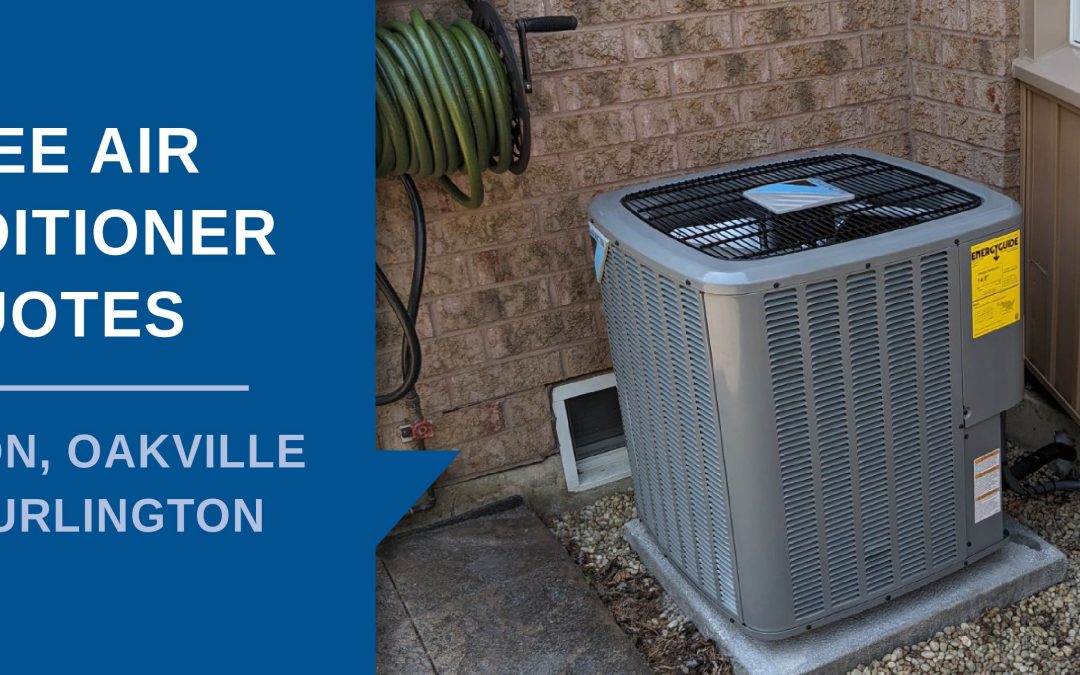 FREE Air Conditioner Quotes Hamilton, Burlington, Oakville