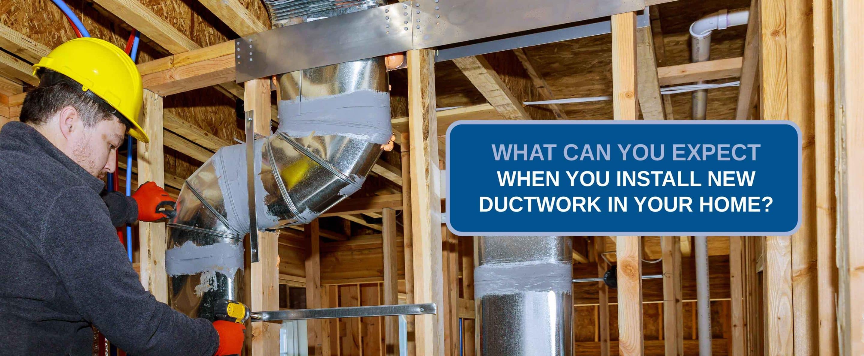 install new ductwork